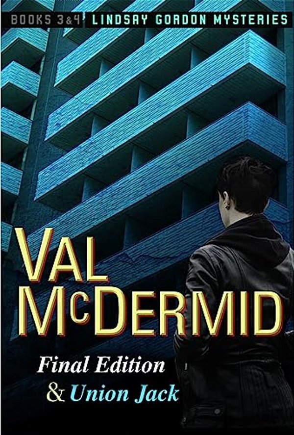 Final Edition And Union Jack: Lindsay Gordon Mysteries #3 And #4-..