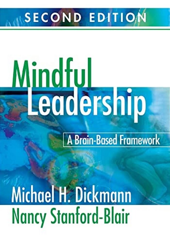 Mindful Leadership: A Brain-Based Framework-..