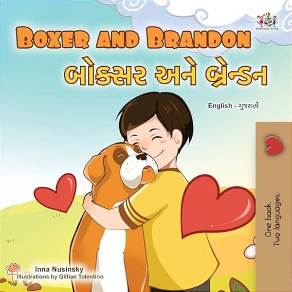 Boxer And Brandon (English Gujarati Bilingual Children's Book)-..