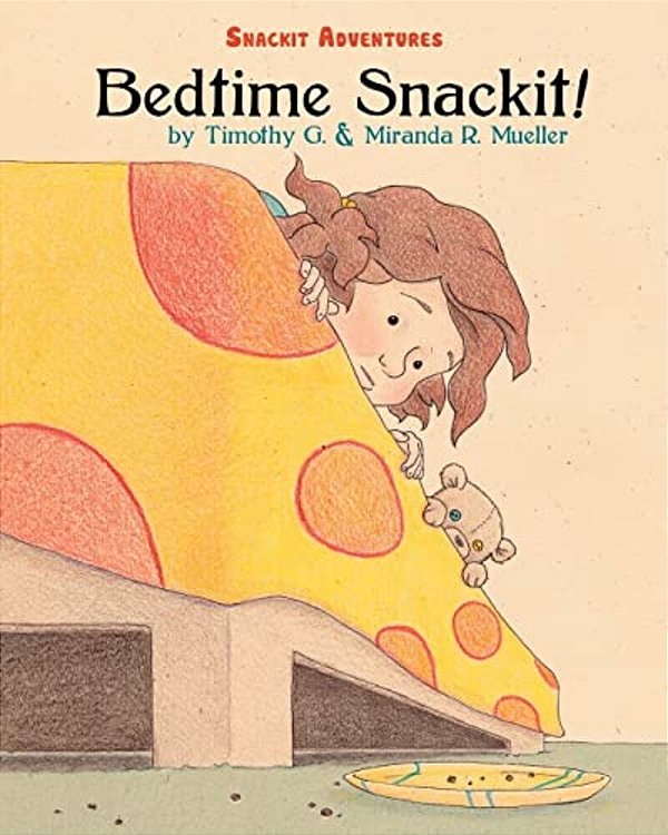 Bedtime Snackit: Snackit Adventures-..