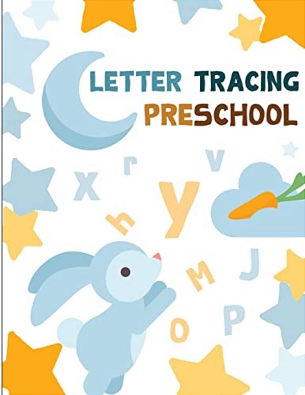 Letter Tracing Preschool: Preschoolers Practice Writing*abc*alphabet Workbook, Kids Ages3+-..