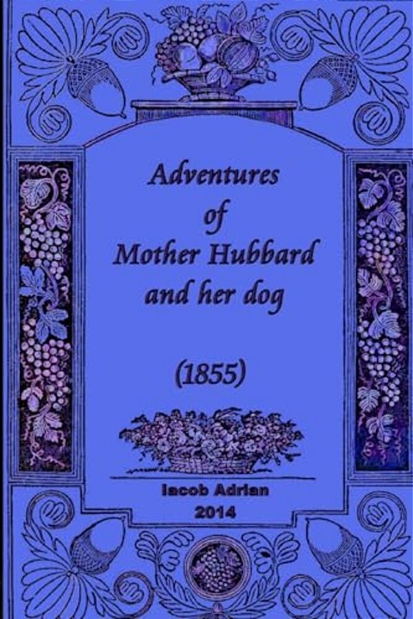 Adventures Of Mother Hubbard And Her Dog (1855)-..