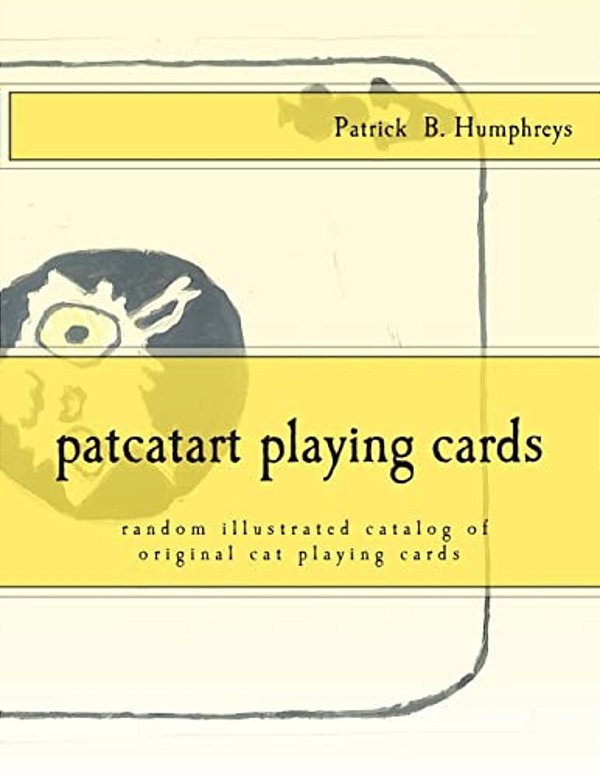 Patcatart Playing Cards: Random Catalog Of Illustrated Cat Playing Cards-..