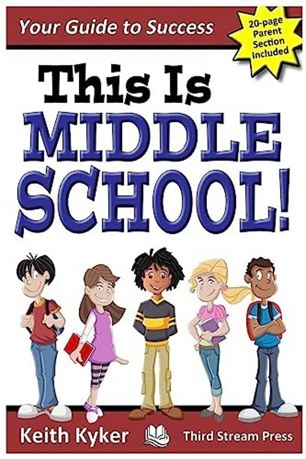 This Is Middle School: Your Guide To Success-..