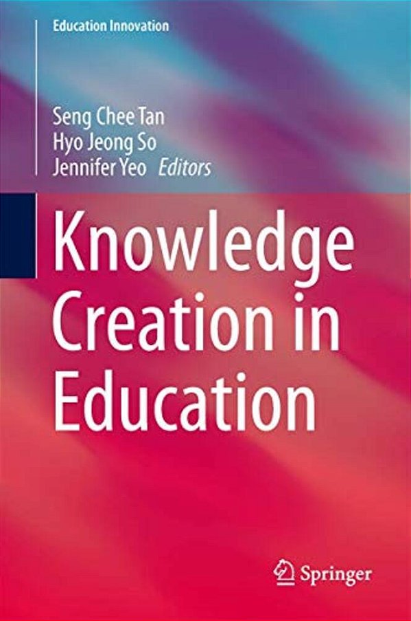 Knowledge Creation In Education-..
