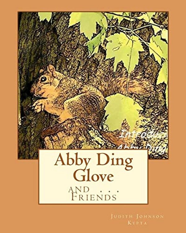 Abby Ding Glove: Introducing: Abby Ding Glove... And Friends-..