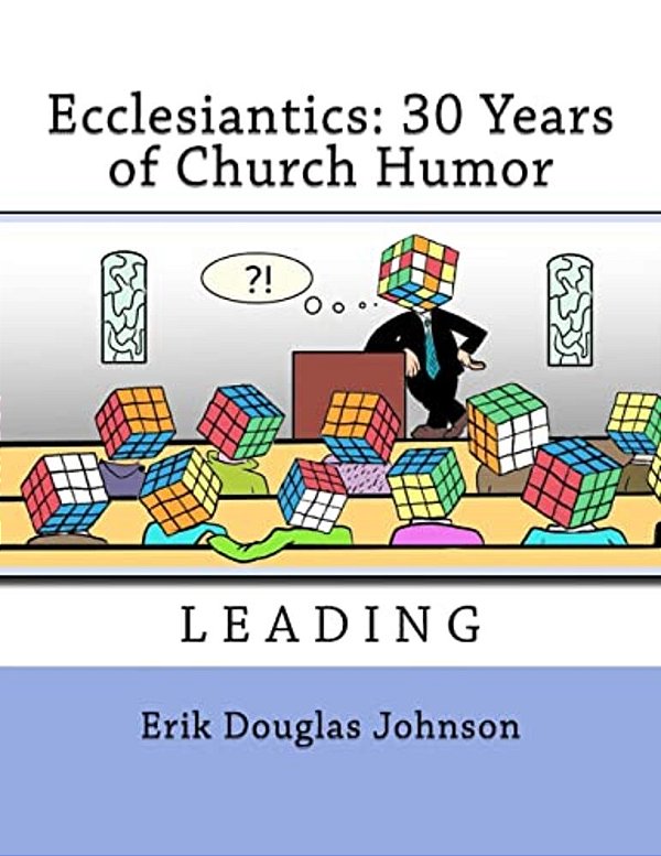 Ecclesiantics: 30 Years Of Church Humor-..