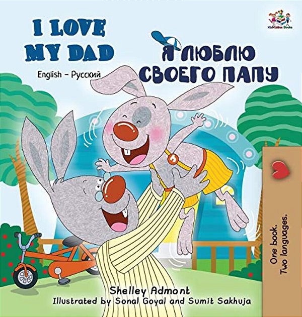 I Love My Dad: English Russian Bilingual Edition-..