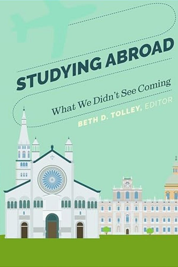 Studying Abroad: What We Didn't See Coming-..