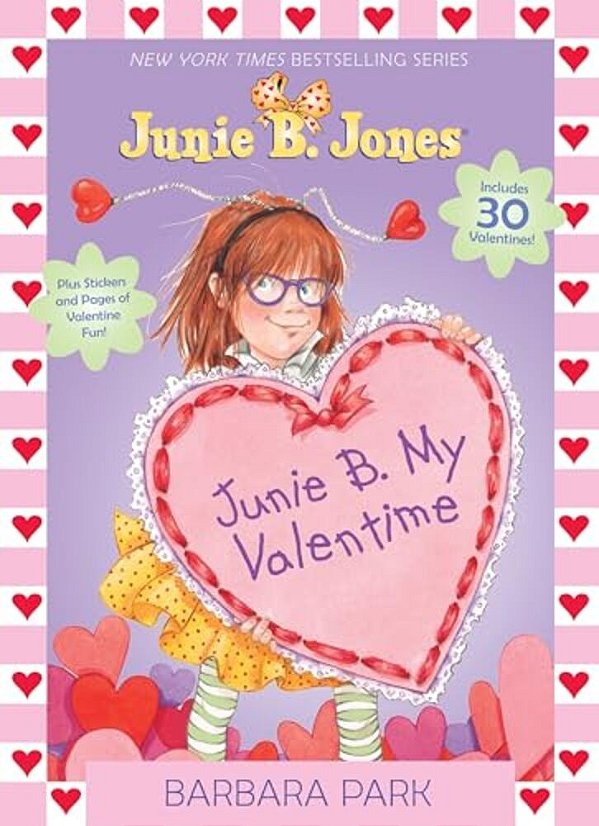 Junie B. My Valentime: A Companion To Junie B. Jones And The Mushy Gushy Valentime [With 30 Valentines]-..