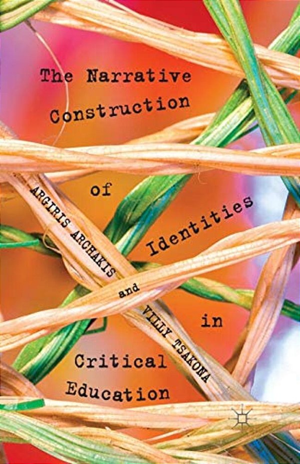 The Narrative Construction Of Identities In Critical Education-..