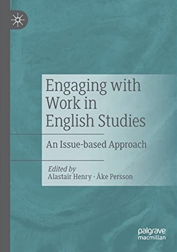 Engaging With Work In English Studies: An Issue-Based Approach-..