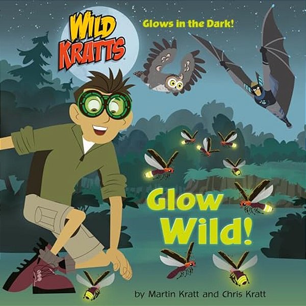 Glow Wild! (Wild Kratts)-..
