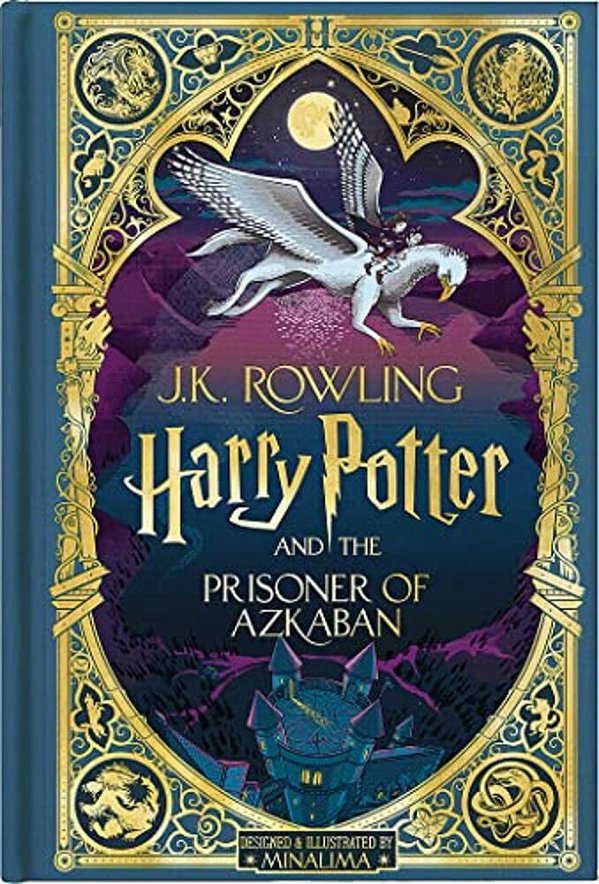 Harry Potter And The Prisoner Of Azkaban (Harry Potter, Book 3) (Minalima Edition) (Interactive Illustrated Edition)-..