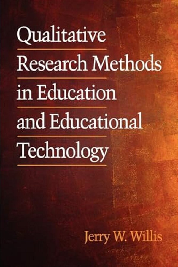 Qualitative Research Methods In Education And Educational Technology-..