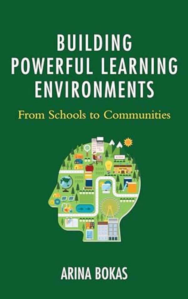 Building Powerful Learning Environments: From Schools To Communities-..