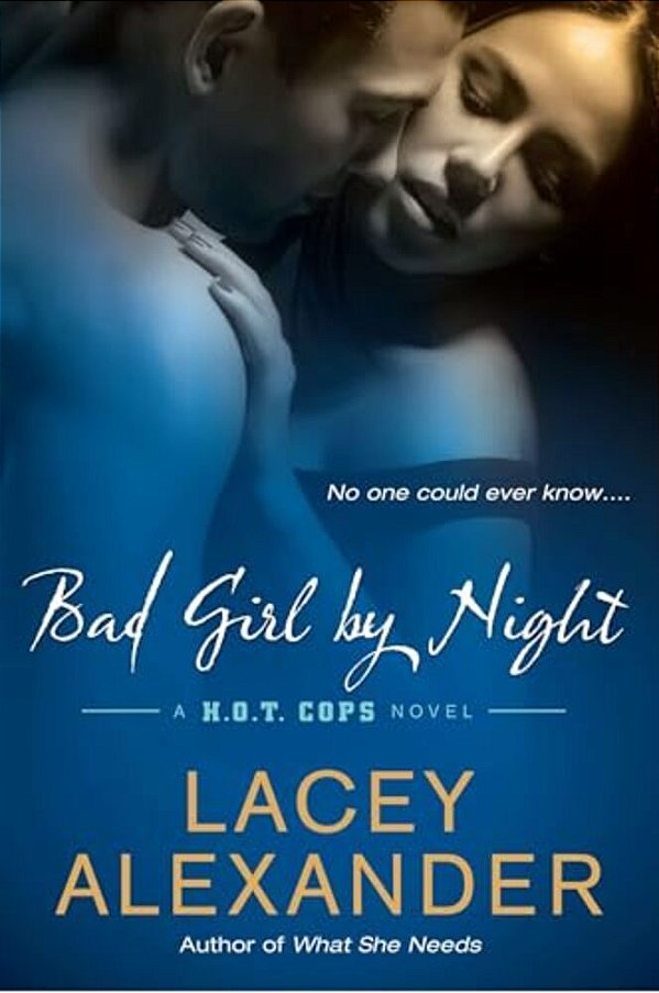 Bad Girl By Night: A H. O. T. Cops Novel-..