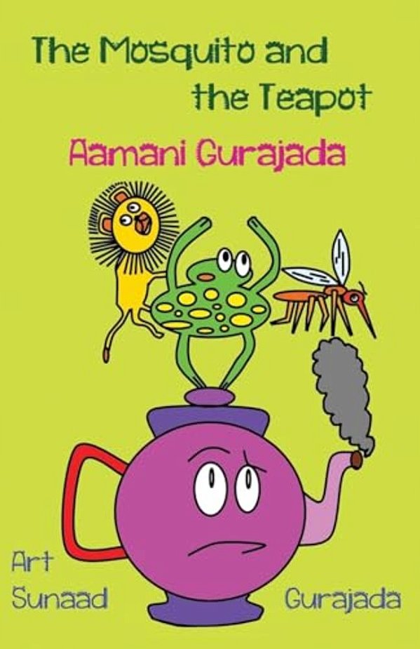 The Mosquito And The Teapot: Stories Written And Illustrated By Children-..