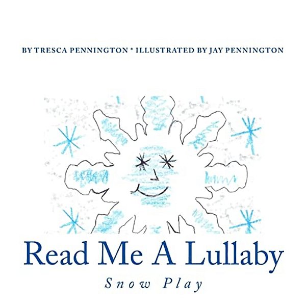Read Me A Lullaby: Snow Play-..