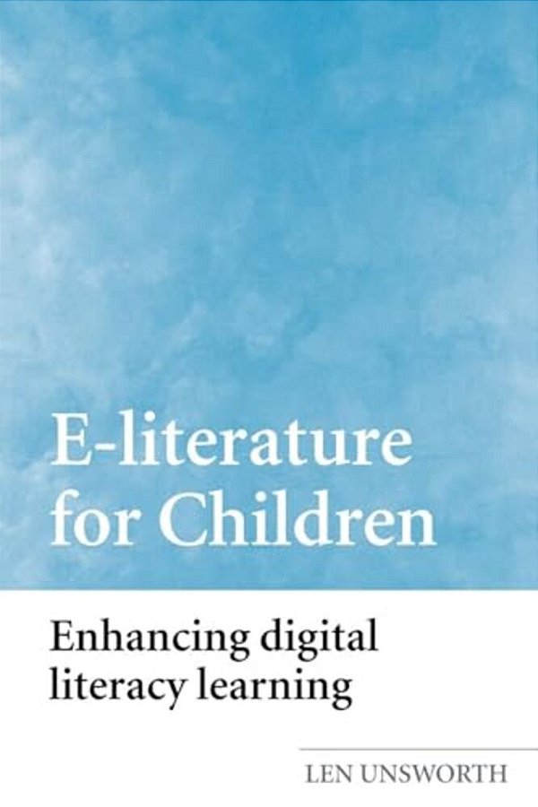 E-Literature For Children: Enhancing Digital Literacy Learning-..