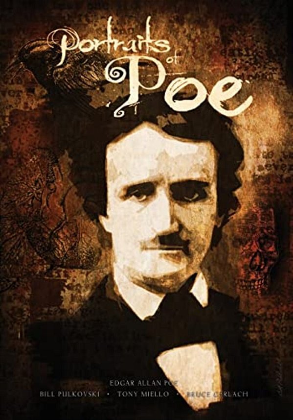 Portraits Of Poe: Edgar Allan Poe Illustrated-..