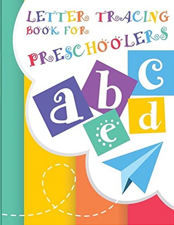 Letter Tracing Book For Preschoolers: Letter Tracing Preschool, Letter Tracing, Letter Tracing Kid 3-5, Letter Tracing Preschool, Letter Tracing Workb-..