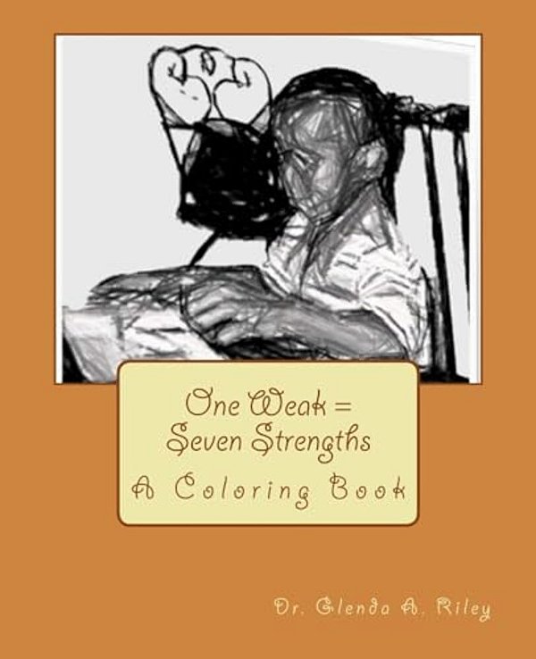 One Weak  Seven Strengths: A Coloring Book-..