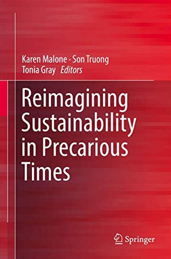 Reimagining Sustainability In Precarious Times-..
