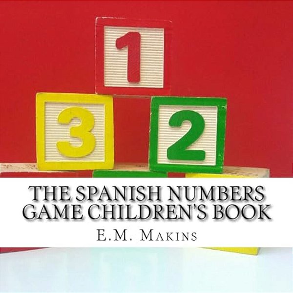 The Spanish Numbers Game Children's Book-..