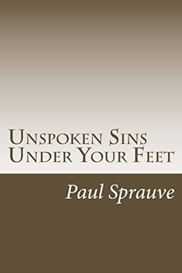 Unspoken Sins Under Your Feet-..