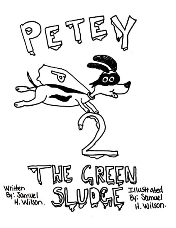 Petey 2: The Green Sludge-..