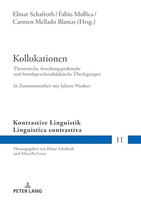 Kollokationen: Theoretische, Forschungspraktische Und Fremdsprachendidaktische Ueberlegungen. In Zusammenarbeit Mit Juliane Niedner-..