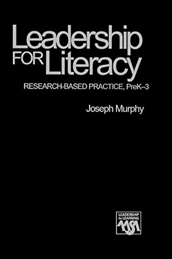 Leadership For Literacy: Research-Based Practice, Prek-3-..