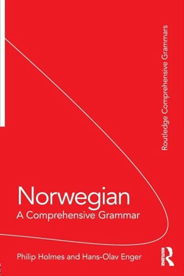 Norwegian: A Comprehensive Grammar-..