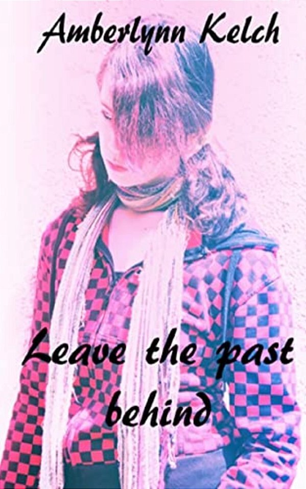 Leave The Past Behind-..