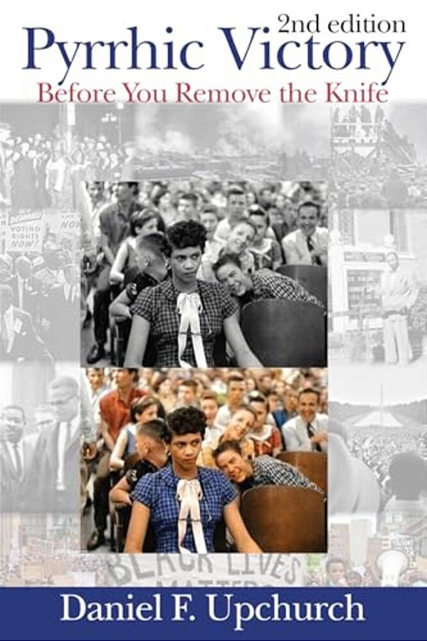 Pyrrhic Victory: Before You Remove The Knife 2ND Edition-..