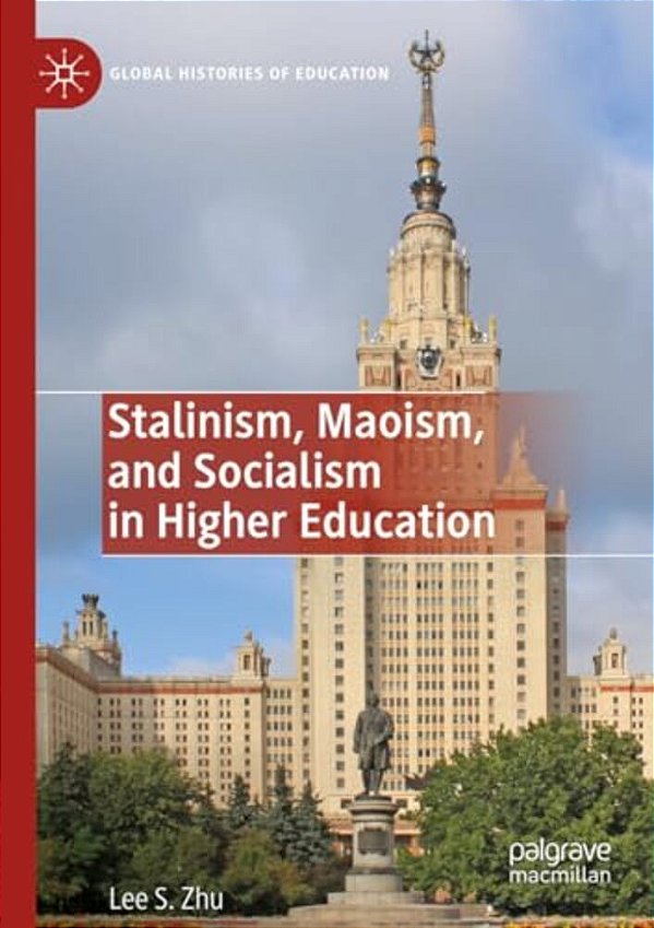 Stalinism, Maoism, And Socialism In Higher Education-..