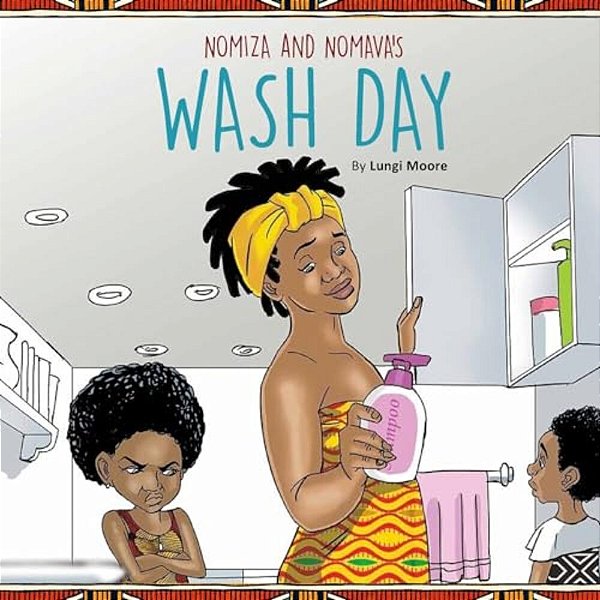 Nomiza And Nomava'S: "Wash Day"-..