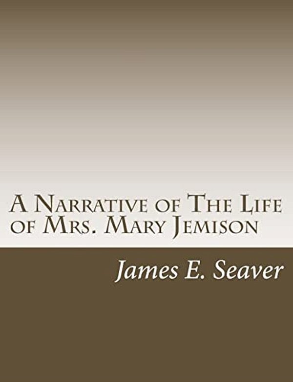 A Narrative Of The Life Of Mrs. Mary Jemison-..