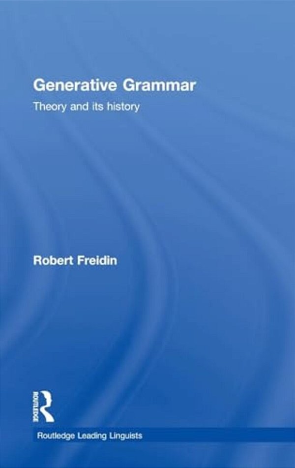 Generative Grammar: Theory And Its History-..