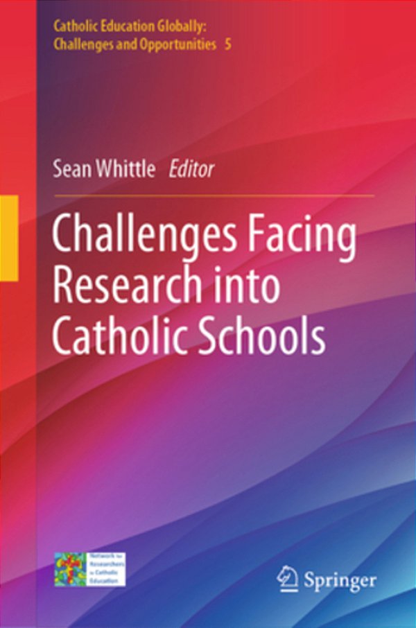 Challenges Facing Research Into Catholic Schools-..