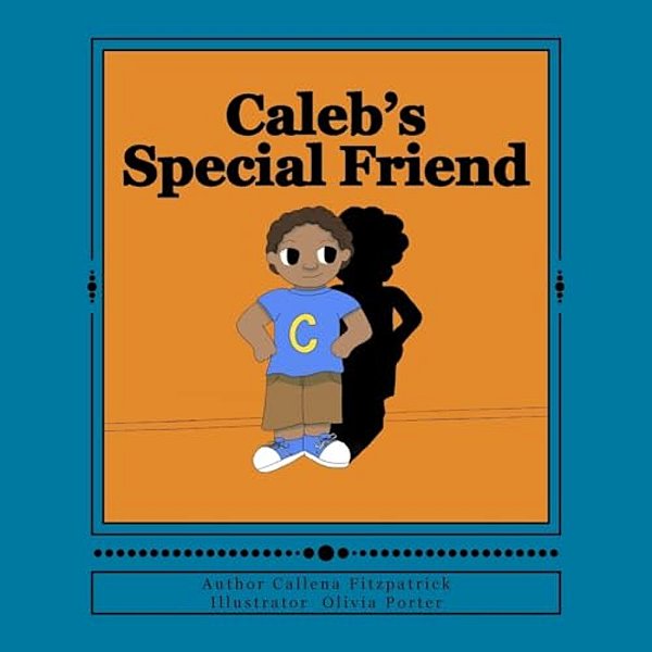 Caleb's Special Friend-..