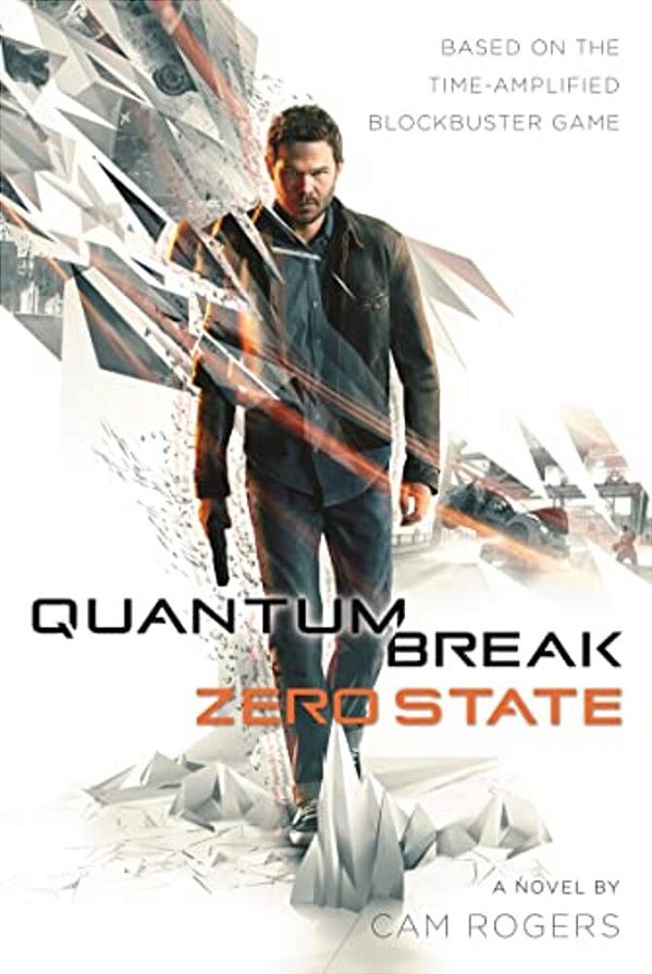 Quantum Break: Zero State-..