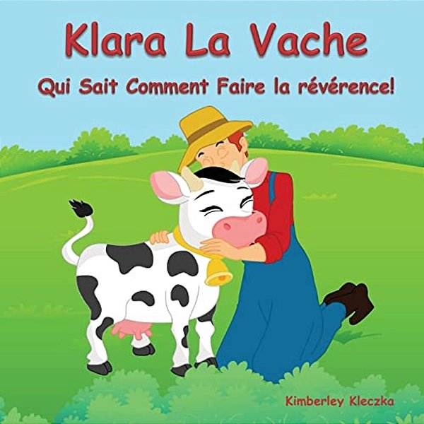Klara La Vache Qui Sait Comment Faire La Reverence!-..