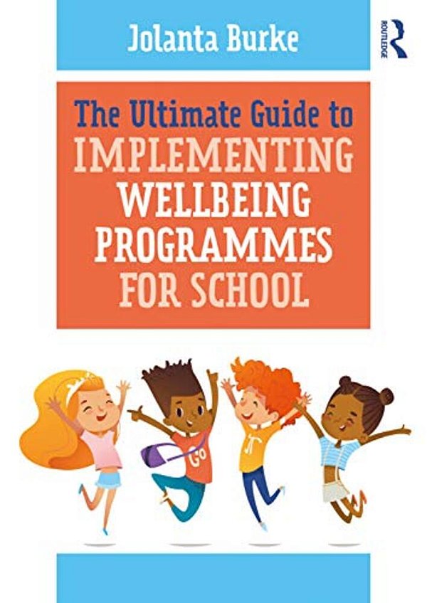 The Ultimate Guide To Implementing Wellbeing Programmes For School-..