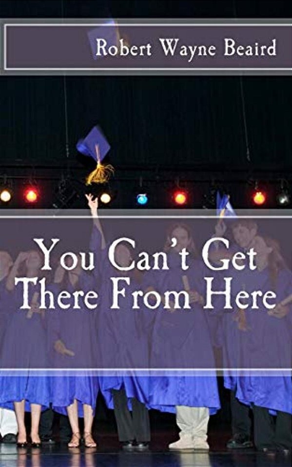 You Can't Get There From Here-..