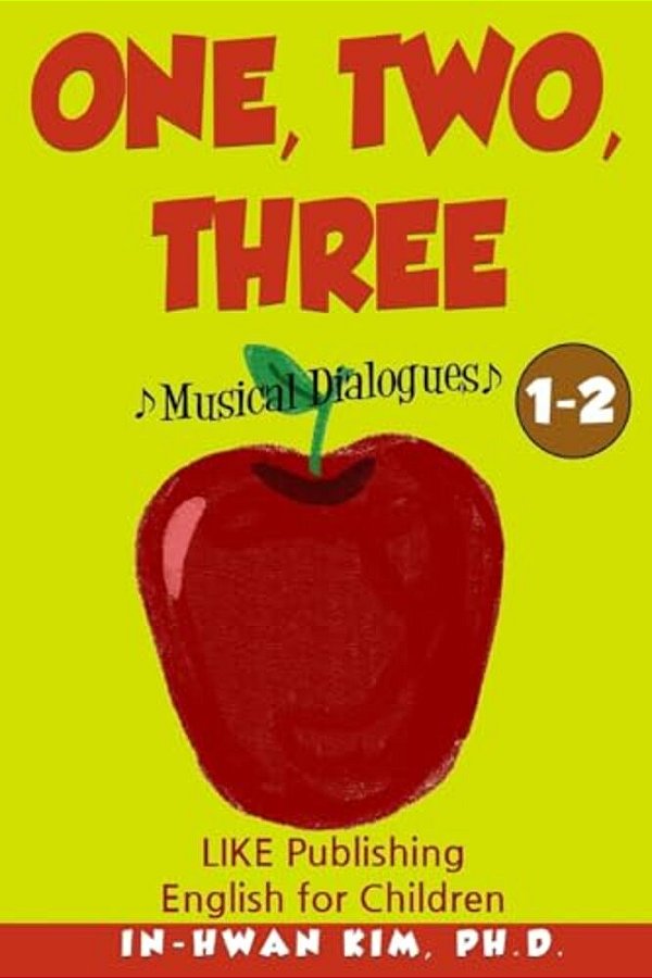 One, Two, Three Musical Dialogues: English For Children Picture Book 1-2-..