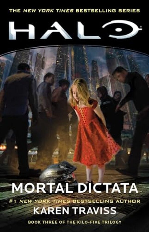 Halo: Mortal Dictata: Book Three Of The Kilo-Five Trilogy-..