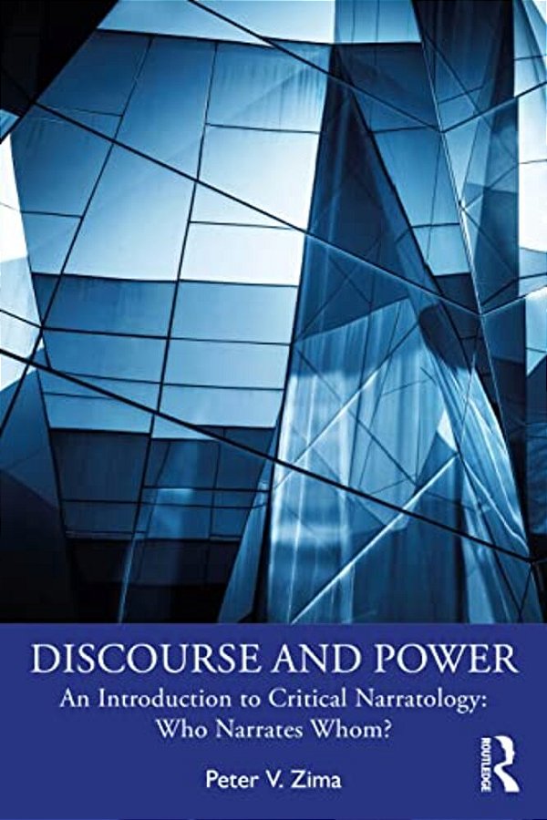 Discourse And Power: An Introduction To Critical Narratology: Who Narrates Whom?-..