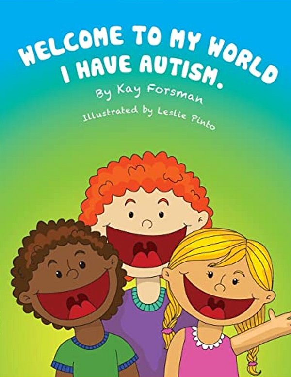 Welcome To My World I Have Autism-..